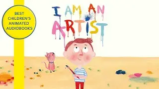 📙 I Am An Artist | by Marta Alt&eacute;s (Original version) Animated Audiobook