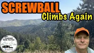 SCREWBALL Climbs to top of Deadwood KOA Campground