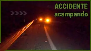 Tienen un ACCIDENTE donde estoy ACAMPANDO | Vuelta a España caminando #37