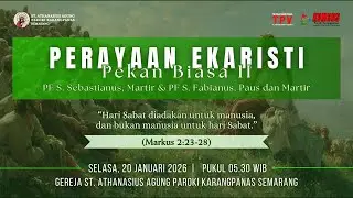 Perayaan Ekaristi Harian Pekan Biasa II -  Selasa, 20 Januari  2026 - Pukul 05.30 WIB