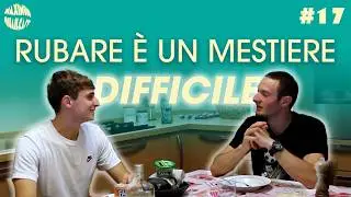 Rubare &egrave; un mestiere DIFFICILE | Mauro - Maximum Quailcast  Ep16