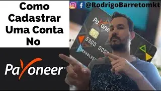 Como Cadastrar uma Conta no Payoneer ?  E Transfira Seus D&oacute;lares do Hotmart Para Conta de Banco !