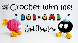 Crochet a Mario Bob-omb Amigurumi With Me! | Easy Step-by-Step Tutorial