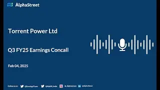 Телефонная конференция по итогам третьего квартала 2024-25 финансового года Torrent Power Ltd