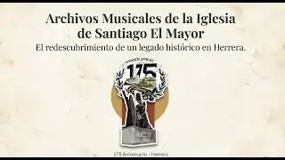 Video-documental: PARTITURAS PERDIDAS DE HERRERA (basado en  