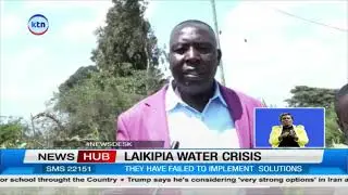 Laikipia County suffers persistent water shortages despite proximity to Mt Kenya