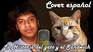 La historia del Gato y el Sandwich - MissaSinfonia - [ Cover español ]