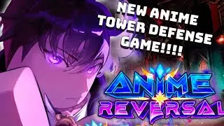 Trying Out *NEW* Anime Tower Defense EARLY ACCESS!!! ANIME REVERSAL!! (Roblox)