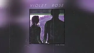 Violet Rose - In My Room