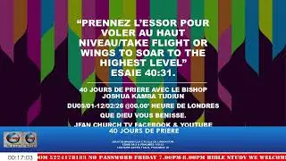 40 JOURS DE PRIERE LEAD BY BISHOP JOSHUA TUDIUN