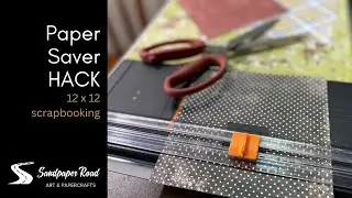 Paper Saver HACK 12 x 12 Scrapbooking