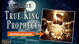True King Prophecy EXPLAINED Final Fantasy XV  #ffxv #finalfantasyxv #finalfantasy