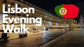 Lisbon, Portugal 🇵🇹 - Evening Walk