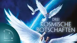 CSH 2023 Q2 &ndash; Drei kosmische Botschaften: 7. Den Sch&ouml;pfer anbeten