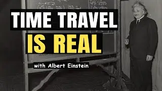 Einstein Explains the Time Travel Paradox NO ONE Can Solve