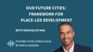 Our Future Cities: Framework for Place-Led Development