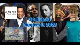 Top 50 Richest Rappers of 2022