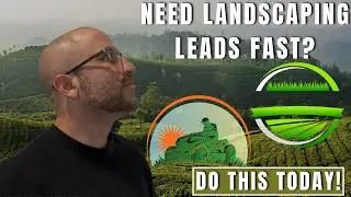 How To Get Leads For Landscaping Fast (Do This Today!)