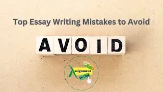 Top Essay Writing Mistakes to Avoid I Assignment On Click I Essay Writing
