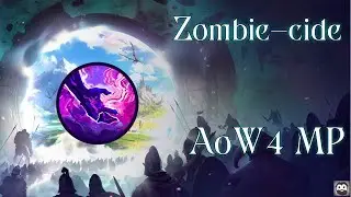 The End of Zombie? - Age of Wonders 4 MP