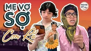 MẸ VỢ SỢ CON RỂ | CHUYỆN NHÀ TÔI - CUỘI VUI VẺ