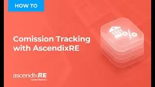 Commission Tracking with AscendixRE Enterprise