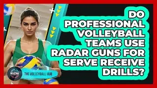 Do Professional Volleyball Teams Use Radar Guns For Serve Receive Drills? - The Volleyball Hub