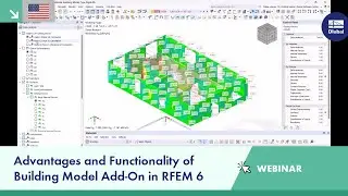 Webinar | Advantages and Functionality of Building Model Add-On in RFEM 6
