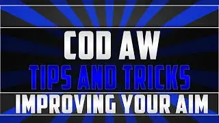 COD AW | Tips And Tricks: Improving Your Aim | Call of Duty Advanced Warfare Gameplay