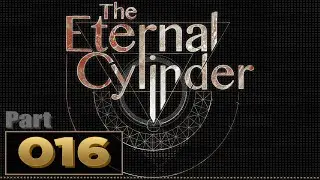 Let's Play: The Eternal Cylinder - Part 16 | Finale