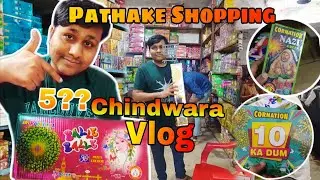 FIRECRACKERS Shopping 🛒 Cheapest Pataka Marke In Chindwara Vlog