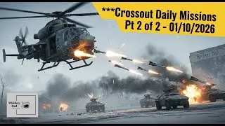 Crossout Daily Missions Pt 2 of 2 - 01/10/2026
