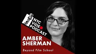 NYC Video Podcast Episode 5- Amber Sherman