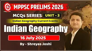 MPPSC PRELIMS 2026 INDIAN GEOGRAPHY CLASS | INDIAN GEOGRAPHY CLASSES | INDIAN GEOGRAPHY CLASS