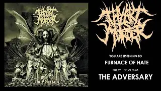 THY ART IS MURDER - Furnace Of Hate (OFFICIAL AUDIO)