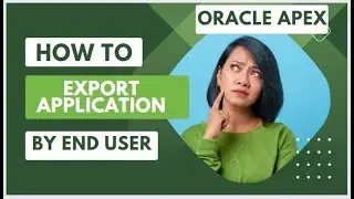 Oracle APEX - How to Export Applications as End User #oracle #oracleapex #apex