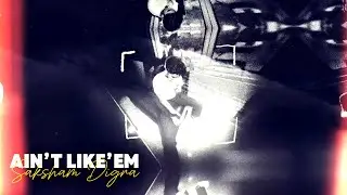 Saksham Digra - Ain&rsquo;t Like&rsquo;em (Official Audio) | 14/10