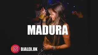 MADURA - COSCULLUELA ✘ BAD BUNNY ✘ DJ ALEX [FIESTERO REMIX]
