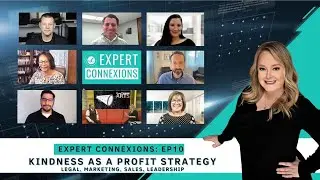 Why Kindness is Profitable in Business + How to Use Empathy in Marketing | Expert Connexions