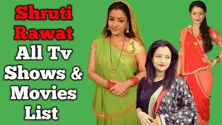 Shruti Rawat All Tv Serials List || Full Filmography || Anandi Baa Aur Emly