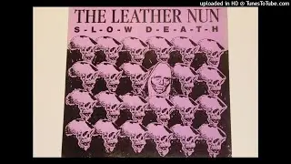 Leather Nun - Slow Death (1979) [remaster]