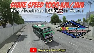 SHARE SPEED 1000 KM/JAM || BUSSID 4.4.1