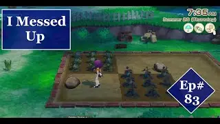 Story Of Seasons; Grand Bazaar Episode 83-I Messed Up