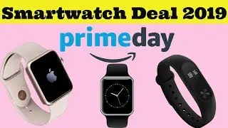 Amazon Prime Day 2019: Smartwatch and Fitness Tracker Deals