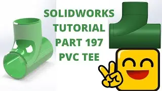 SOLIDWORKS TUTORIAL - EXERCISE # 197