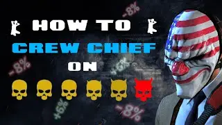 PAYDAY 2: How to Crew Chief ON DS/OD