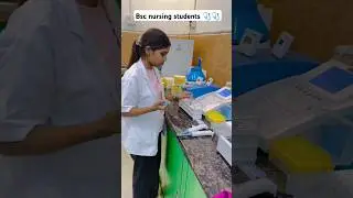 bsc nursing students life #bscnursing #medicalstudent #neet2024 #aiims #doctor #nursingeducation