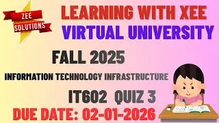 IT602  Information Technology Infrastructure Quiz 3 Fall 2025 Virtual University of Pakistan