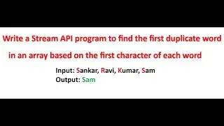 Stream API program to find first duplicate word in an array based on first character of each word