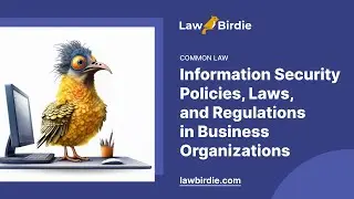 Information Security Policies, Laws, and Regulations in Business Organizations - Essay Example